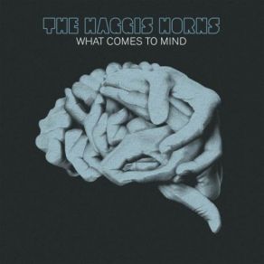 Download track It Ain't What You Got The Haggis HornsJohn Turrell