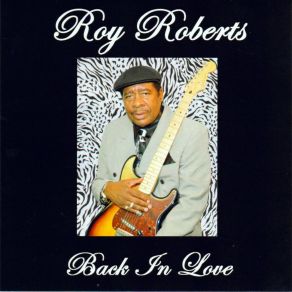 Download track I'm A Real Blues Man Roy Roberts