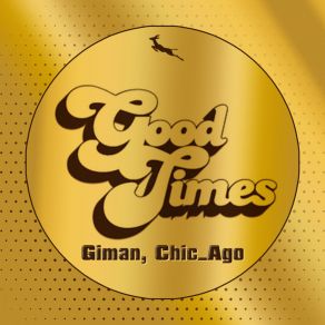 Download track Good Times (Radio Mix) Chic Ago