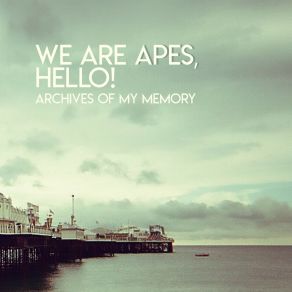 Download track I'm Not Afraid To Die Alone We Are Apes Hello