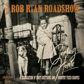 Download track First Rodeo Rob Ryan Roadshow