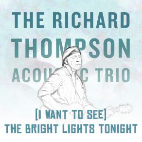 Download track Waltzing's For Dreamers (Live From Honolulu) Richard Thompson, The Richard Thompson Acoustic Trio