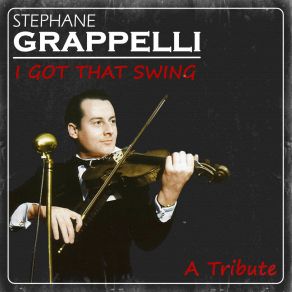 Download track It Don’t Mean A Thing (If It Ain’t Got That Swing) Stéphane Grappelli