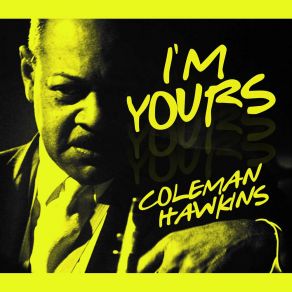Download track When Day Is Done Coleman Hawkins