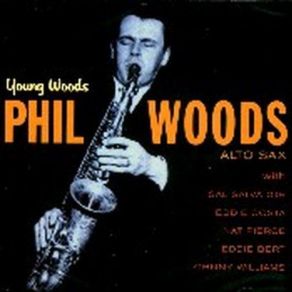 Download track I've Got A Feelin' You're Foolin Phil Woods