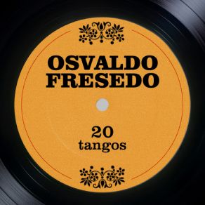 Download track Tigre Viejo (Instrumental) Osvaldo Fresedo