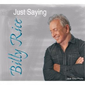 Download track I'm Just Sayin' Billy Rice