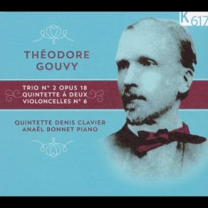 Download track Piano Trio No. 2 In A Minor, Op. 18: IV. Finale. Allegro Non Troppo Quintette Denis ClavierAnaël Bonnet