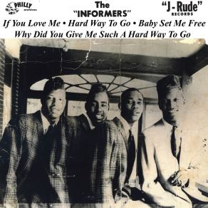 Download track Why Did You Give Me Such A Hard Way To Go Informers