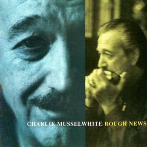 Download track Sleepwalk Charlie Musselwhite