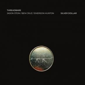 Download track Threadbare 02 Jason Stein, Threadbare, Ben Cruz, Emerson Hunton
