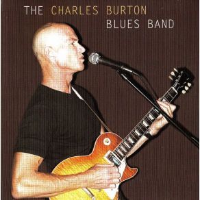 Download track Hot Rod Lincoln The Charles Burton Blues Band