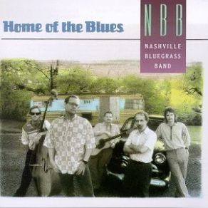 Download track The First Step To Heaven The Nashville Bluegrass Band