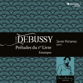 Download track Préludes, Livre 1, CD 125: VIII. La Fille Aux Cheveux De Lin. Très Calme Et Doucement Expressif Javier Perianes