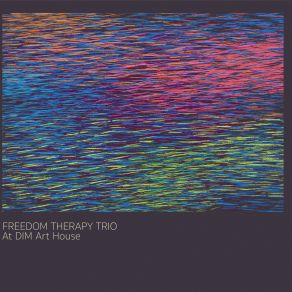 Download track Searching For The Healing Force Freedom Therapy Trio