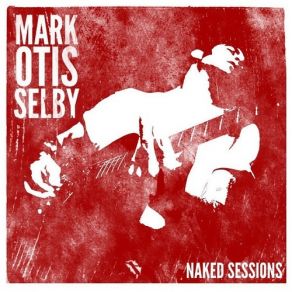 Download track Don't You Throw That Mojo On Me Mark Selby