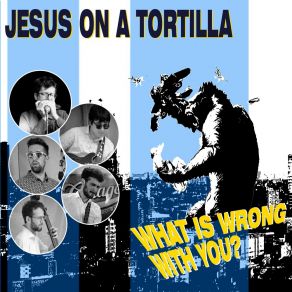 Download track Can't Keep From Worrying Jesus On A Tortilla