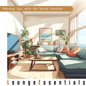 Download track First Blush Of Spring (Keyb Ver.) Lounge Essentials