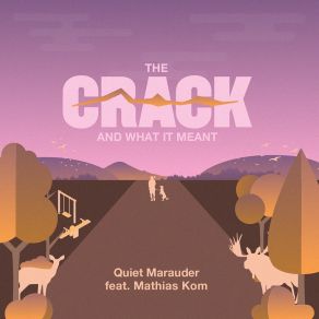 Download track Let's Not Talk About The Future Quiet Marauder