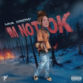 Download track I'm Not OK Mia SnowSeddy Hendrinx
