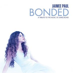 Download track Tomorrow Never Dies Jaimee Paul