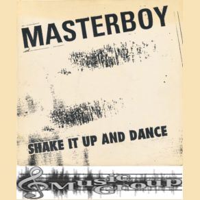 Download track Shake It Up And Dance (Shakehouse-Mix) Masterboy