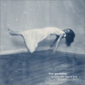 Download track From A Shell Lisa Germano