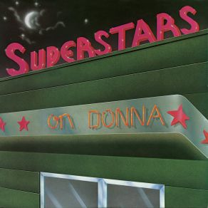 Download track Superstars On Donna: Rumour Has It / Once Upon A Time / Faster & Faster To Nowhere / Fairy Tale High / Bad Girls / Say Something Nice / I Feel Love / Love To Love You Baby / I Love You / Last Dance / Macarthur Park / One Of A Kind / Our Love (Medley) Superstars On DonnaMedley