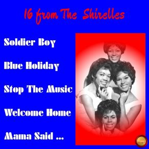 Download track What A Sweet Thing That Was The Shirelles
