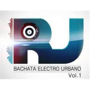 Download track Bachata Electro Urbano Vol. 1 Rj