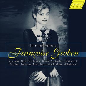 Download track Cello Sonata In A Minor, Op. 36: II. Andante Molto Tranquillo Françoise GrobenAlfredo Perl