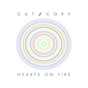 Download track Hearts Of Fire (Original) Cut Copy