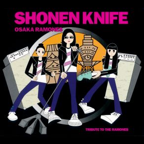 Download track Blitzkrieg Bop Shonen Knife
