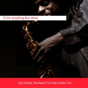 Download track I'm Glad For Your Sake The Maxim Trio