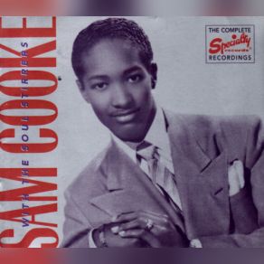 Download track That's All I Need To Know Sam Cooke, The Soul Stirrers