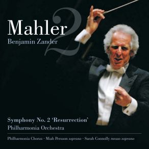 Download track Symphony No. 2 'Resurrection' - II. Andante Moderato Miah Persson, Sarah Connolly, Philharmonia Orchestra, Benjamin Zander