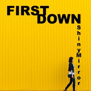 Download track First Down ShinyMirror