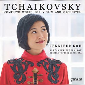 Download track Violin Concerto In D Major, Op. 35, TH 59: II. Canzonetta: Andante Alexander Vedernikov, Jennifer Koh, Odense Symphony Orchestra