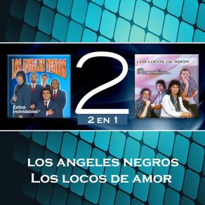 Download track Gitana Te Quiero Los Ángeles NegrosLos Locos De Amor