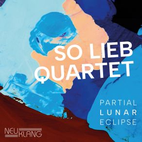Download track Partial Lunar Eclipse So Lieb Quartet