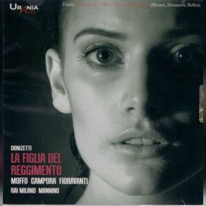 Download track Donizetti - La Fille Du Regiment, Act I (Sung In Italian) - Se Andate, Io Quei Non Resto Anna Moffo, Giuseppe Campora, Franco Mannino