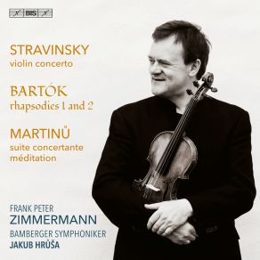 Download track Stravinsky Violin Concerto In D I. Toccata Bamberger Symphoniker, Frank Peter Zimmermann, Jakub Hrusa
