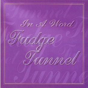 Download track Spanish Fly (Live) Fudge Tunnel