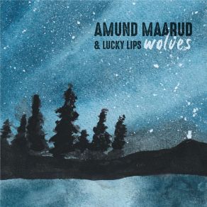Download track When We Were 17 Amund Maarud, LUCKY LIPS