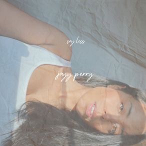 Download track Say Less Jayy Perry