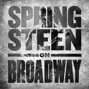 Download track Tenth Avenue Freeze-Out (Springsteen On Broadway) Bruce Springsteen