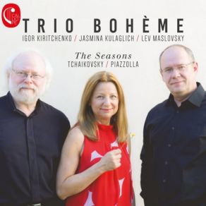 Download track The Seasons, Op. 37a: No. 4, April. Snowdrop Jasmina Kulaglich, Igor Kiritchenko, Trio Bohème, Lev Maslovsky