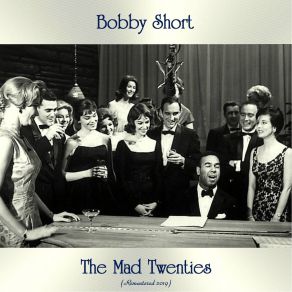 Download track I'm Bringing A Red, Red Rose (Remastered 2019) Bobby Short
