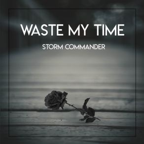 Download track It Was Only A Dream Storm Commander