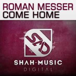 Download track Come Home (Two&One Dub Remix) Roman MesserTwo & One